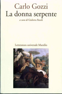 Carlo Gozzi. La donna serpente Carlo Gozzi. La donna serpente