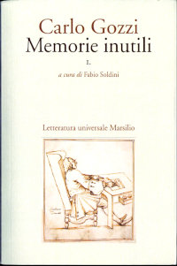 Memorie inutili Carlo Gozzi. Versi per gli attori. Introduzioni, prologhi e congedi