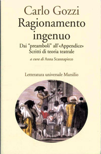 Carlo Gozzi. Ragionamento ingenuo Carlo Gozzi. Ragionamento ingenuo