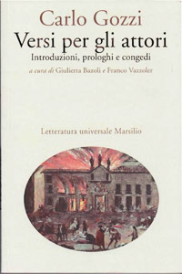 Versi per gli attori. Introduzioni, prologhi e congedi Carlo Gozzi. Versi per gli attori. Introduzioni, prologhi e congedi